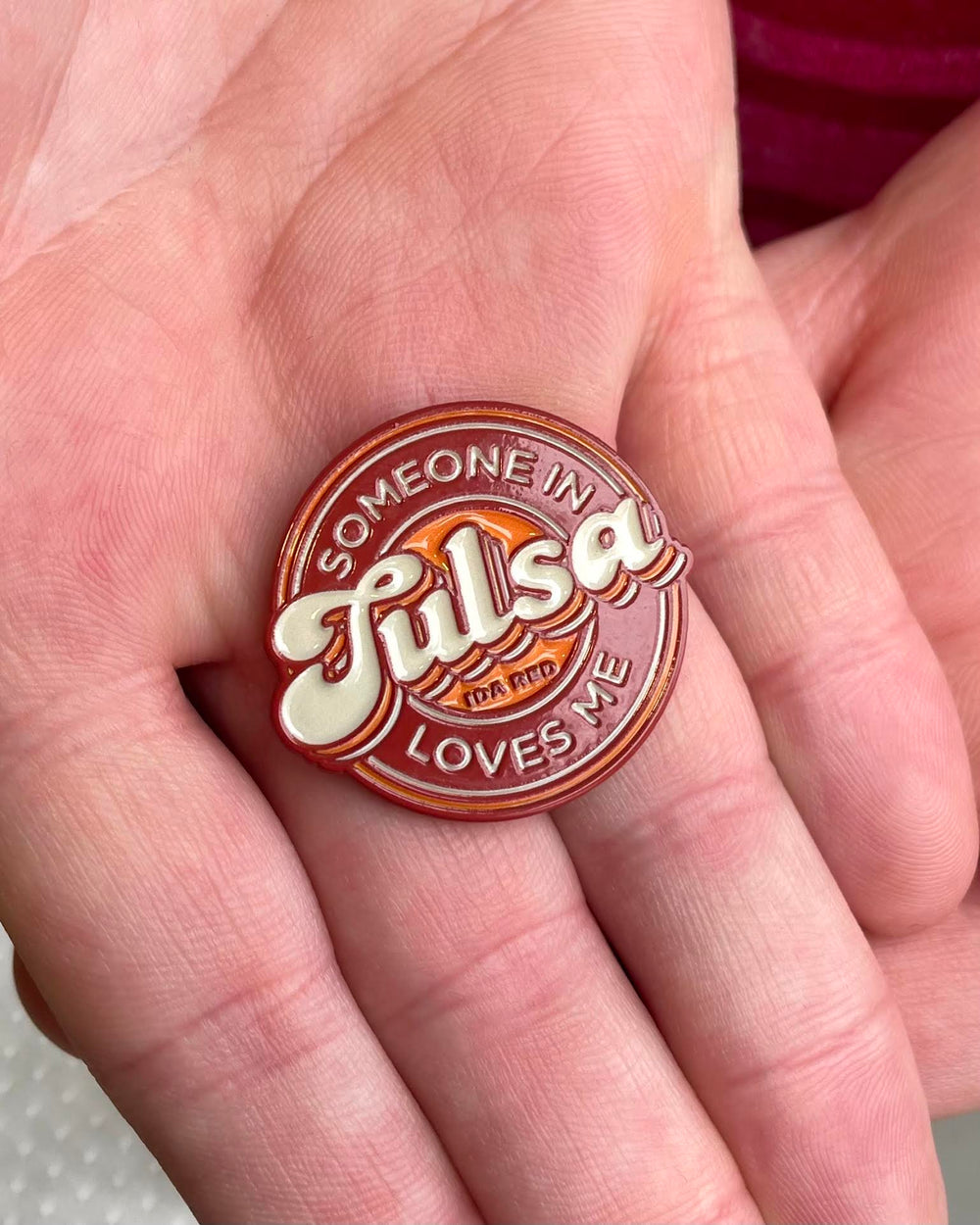 Someone In Tulsa Loves Me Enamel Pin