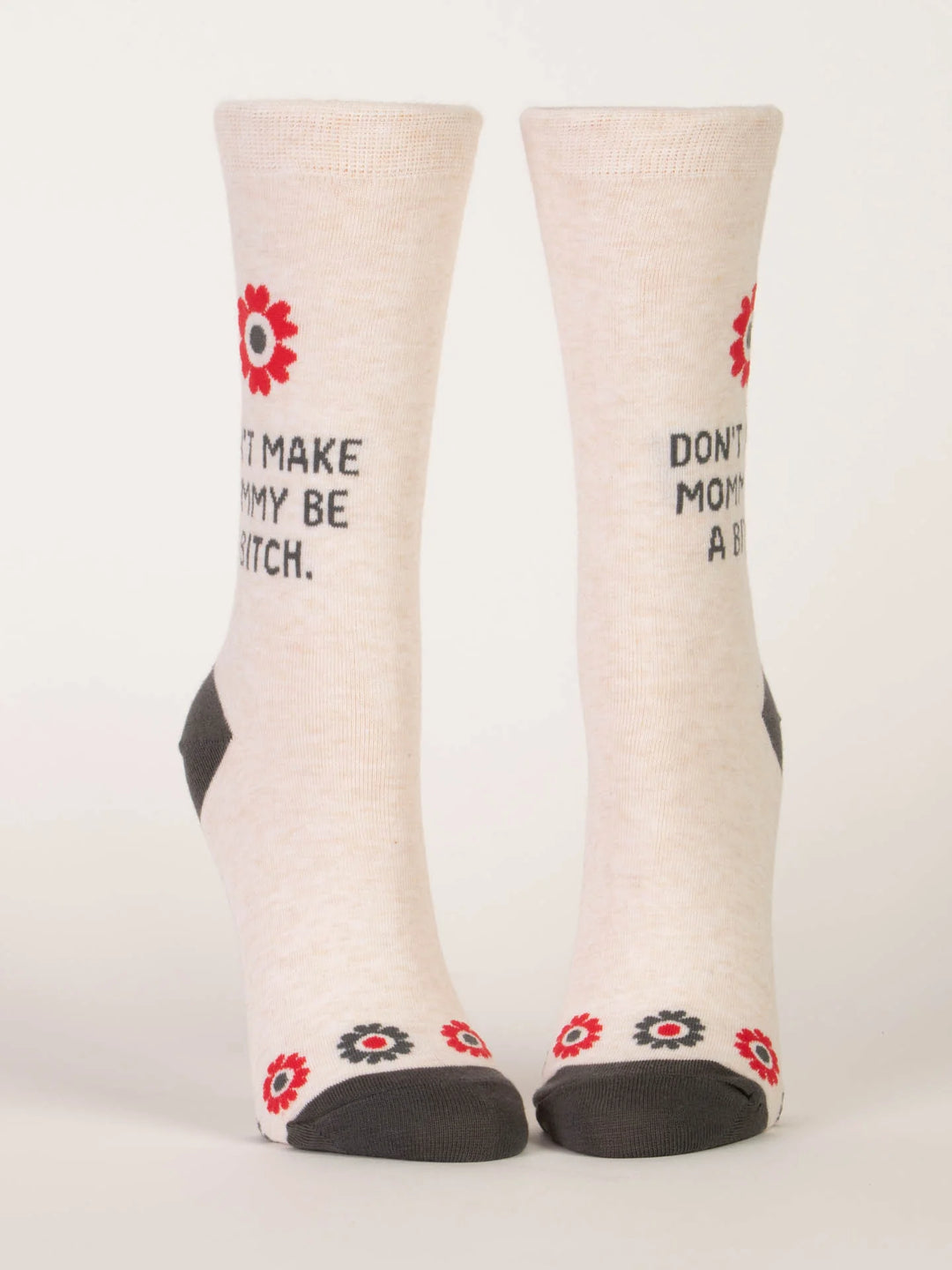 Don't Make Mommy Crew Socks