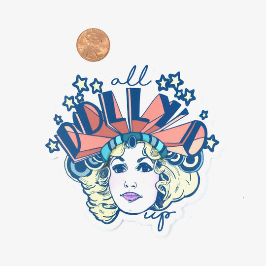 All Dolly'd Up Sticker