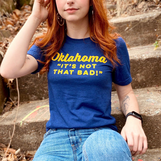 Oklahoma Not That Bad Tshirt